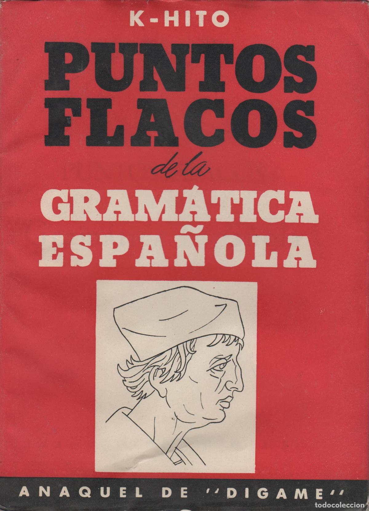 Libros: PUNTOS FLACOS DE LA GRAM&Aacute;TICA ESPA&Ntilde;OLA. PARTICIPACI&Oacute;N DE DOS REALES EN EL ESTUDIO DE UN ALFABETO RAC