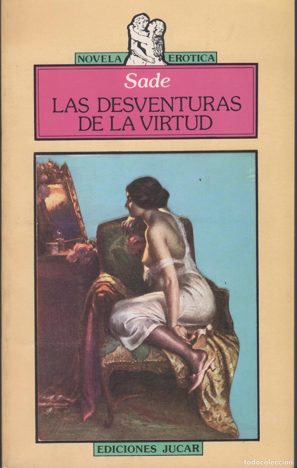 Libros: LAS DESVENTURAS DE LA VIRTUD SADE - EDITORIAL: Ediciones jucar - SADE - - Foto 1