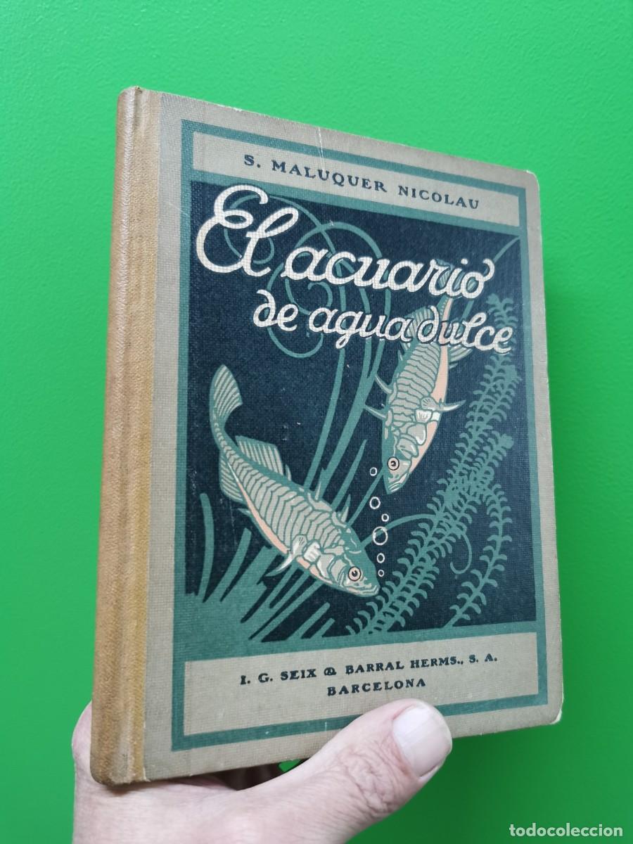 Libros: EL ACUARIO DE AGUA DULCE. S. MALUQUER NICOLAU - Foto 1