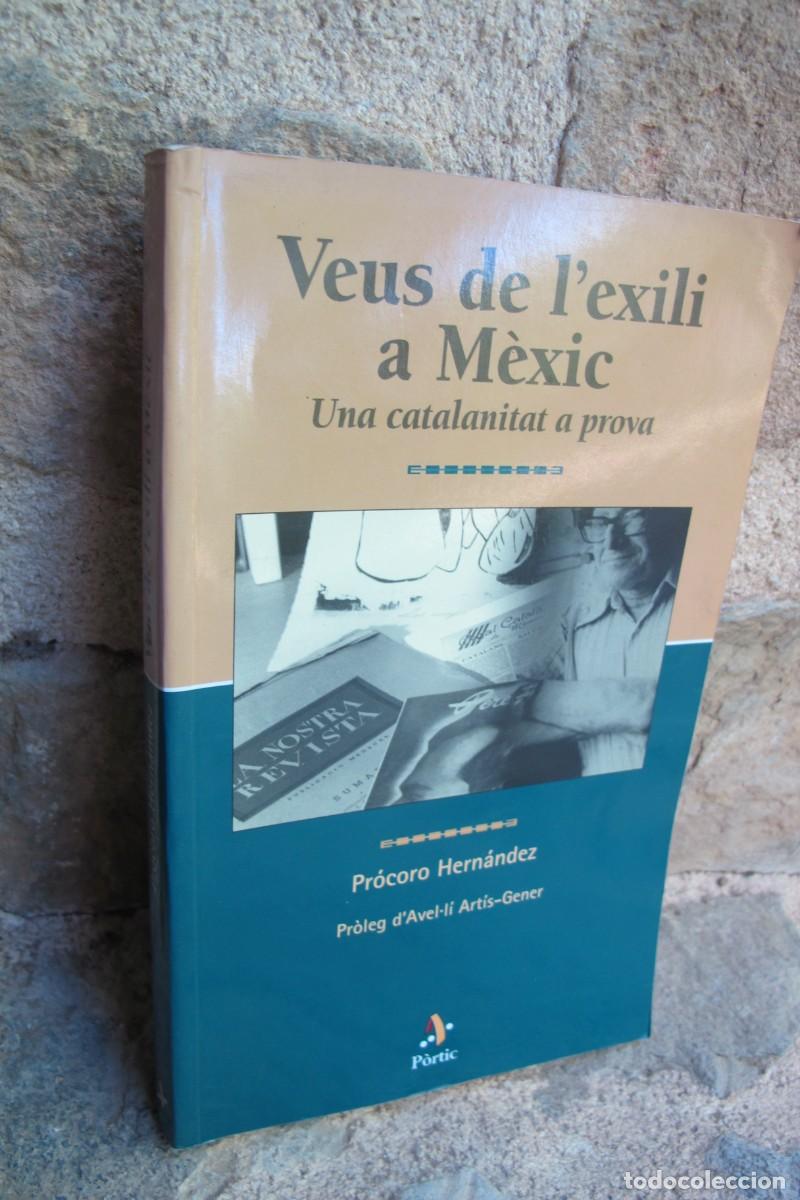 B&uuml;cher: VEUS DE L'EXILI A MEXIC, UNA CATALANITAT A PROVA. PROCORO HERNANDEZ