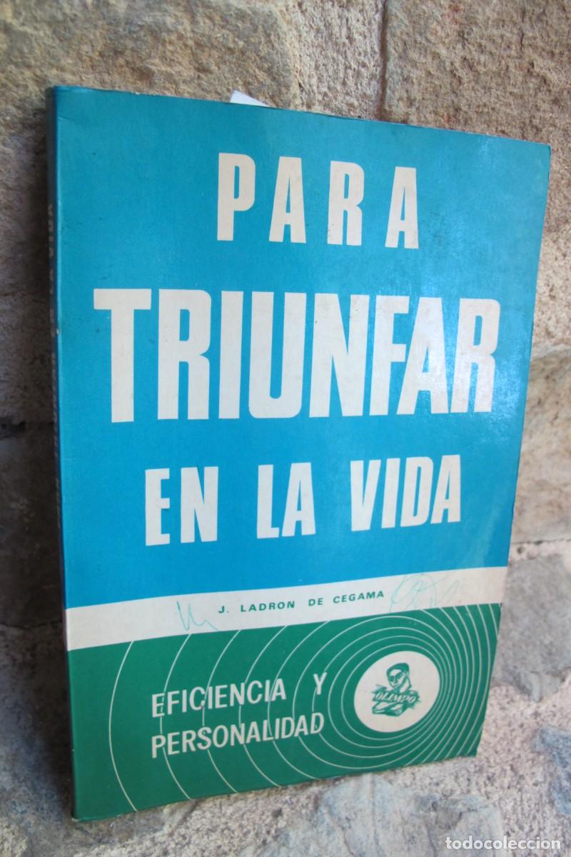 Libros: PARA TRIUNFAR EN LA VIDA. J. LADRON DE CEGAMA - Foto 1