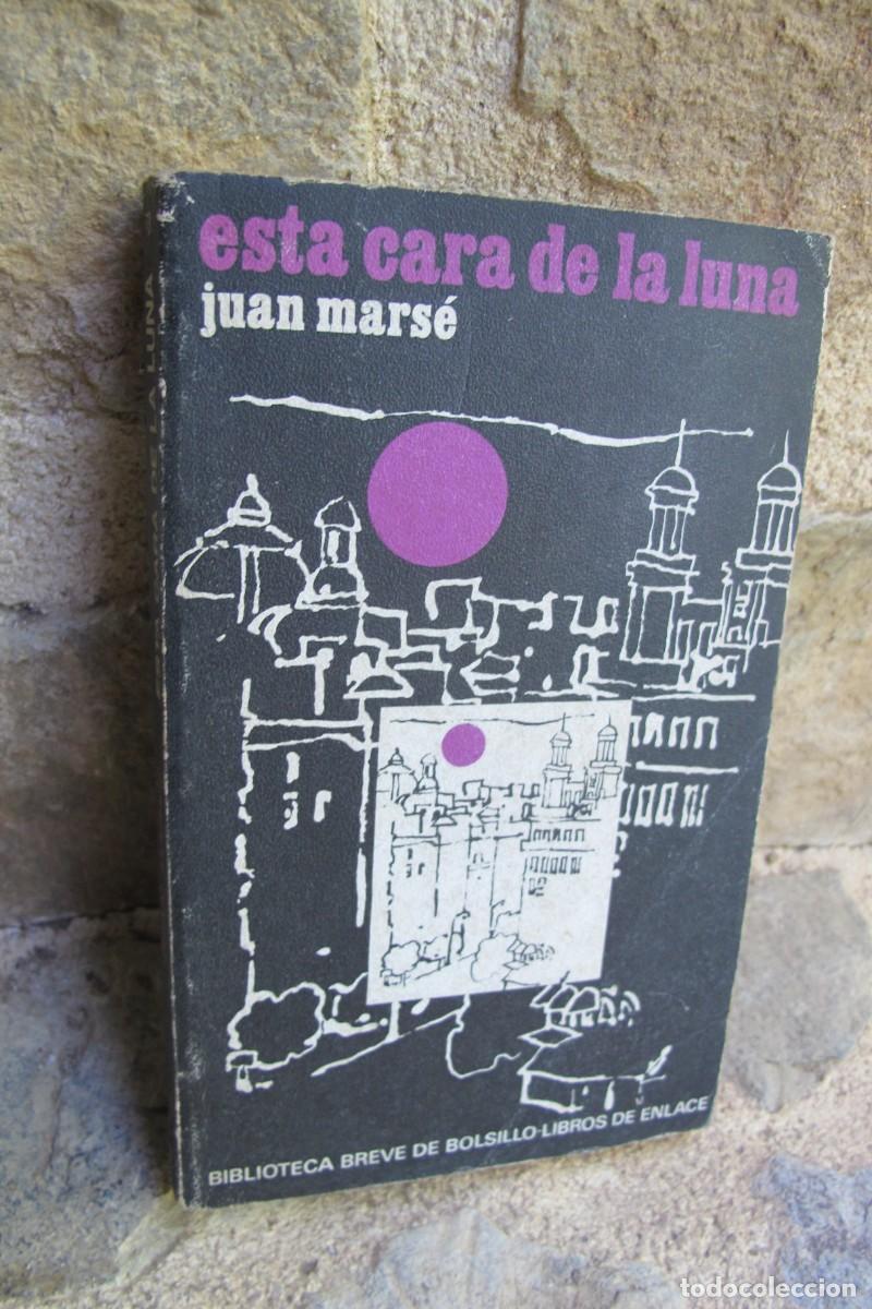 Libros: ESTA CARA DE LA LUNA. JUAN MARSE - Foto 1