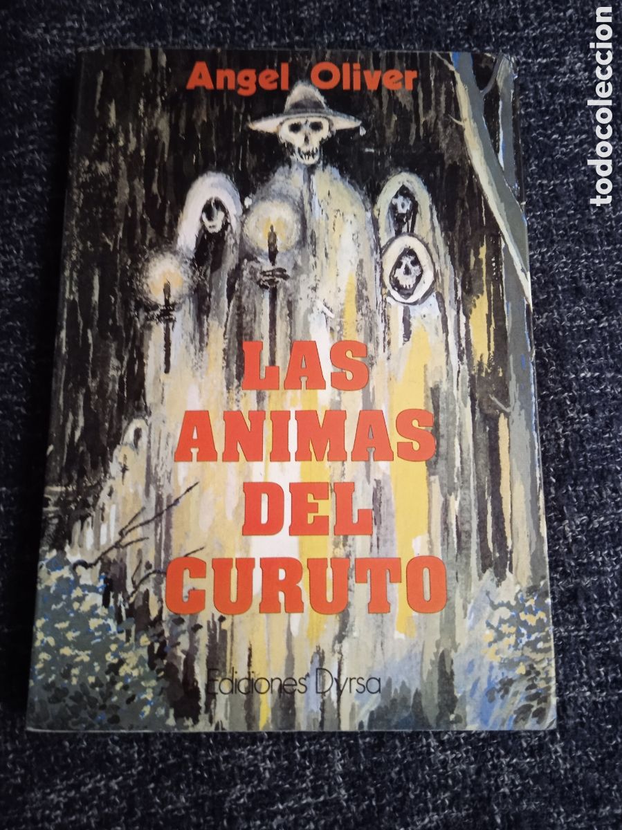 Libros: Las &aacute;nimas del cur&uacute;to / angel oliver - Foto 1