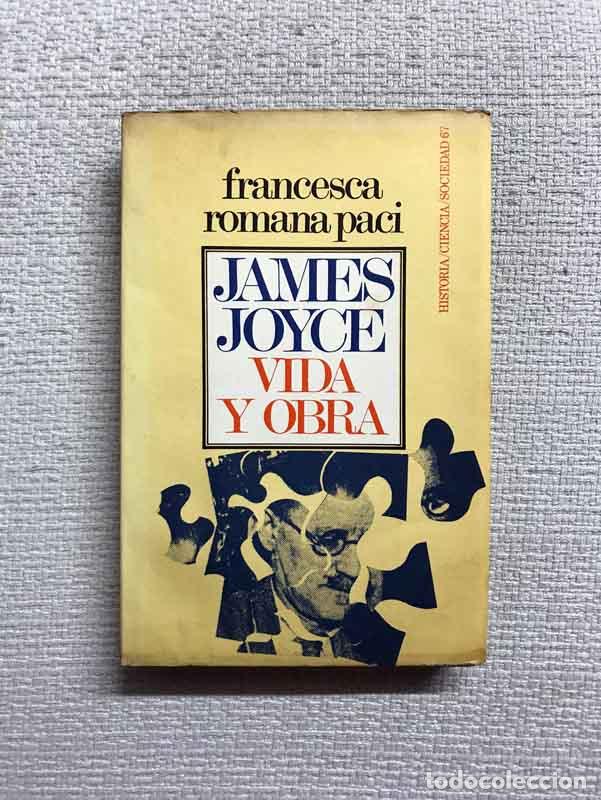 Libros: James Joyce. Vida y obra - Francesca Romana Paci - Foto 1