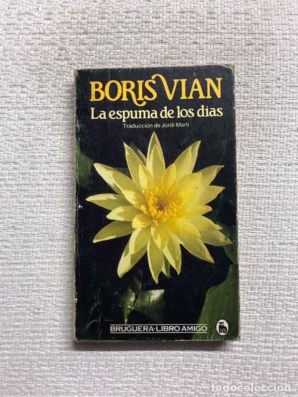 Libros: La espuma de los d&iacute;as - Boris Vian - Foto 1