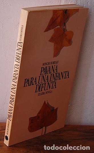 Libros: PAVANA PARA UNA INFANTA DIFUNTA - MONCHO BORRAJO - Foto 1