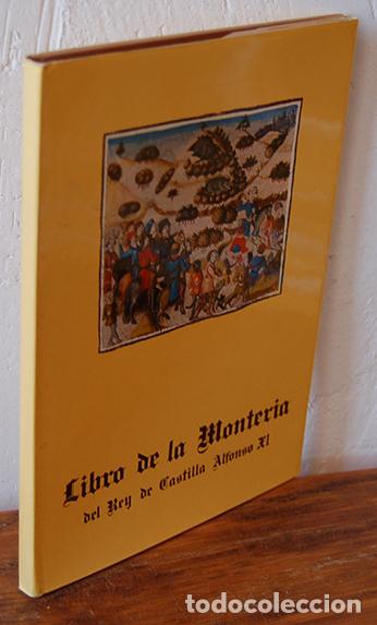 Libros: LIBRO DE LA MONTERIA DEL REY DE CASTILLA ALFONSO XI - ALFONSO XI - Foto 1