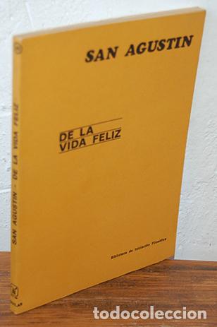 Libros: DE LA VIDA FEL&Iacute;Z - SAN AGUST&Iacute;N - Foto 1