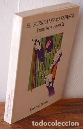 Libros: EL SURREALISMO ESPA&Ntilde;OL - FRANCISCO ARANDA - Foto 1