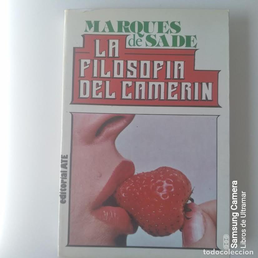 Libros: La filosof&iacute;a del camer&iacute;n. - Marques de Sade. - Foto 1