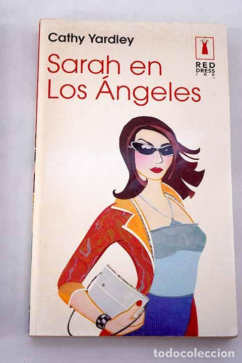 Libros: Sarah en Los &Aacute;ngeles.- Yardley, Cathy - Foto 1
