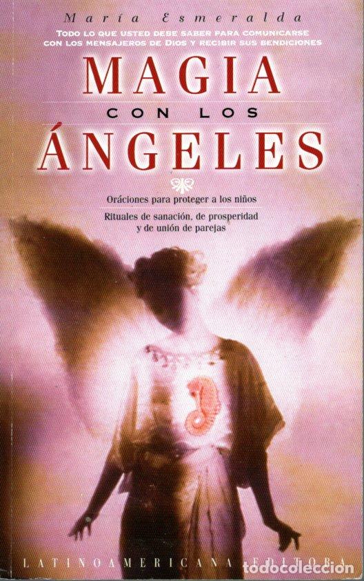 Libros: MAGIA CON LOS &Aacute;NGELES - MARIA ESMERALDA - Foto 1