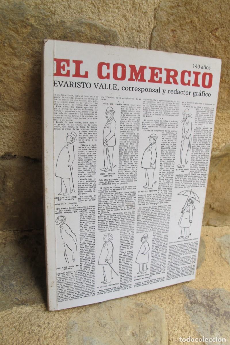 Libros: 140 A&Ntilde;OS. EL COMERCIO. EVARISTO VALLE, CORRESPONSAL Y REDACTOR GRAFICO - Foto 1