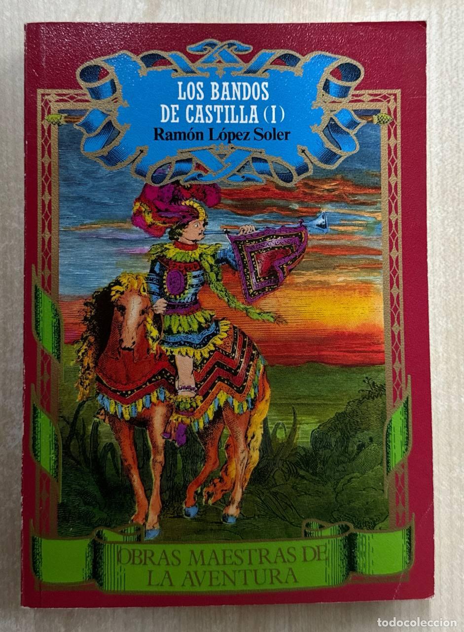 Libros: LOS BANDOS DE CASTILLA (I). - Foto 1