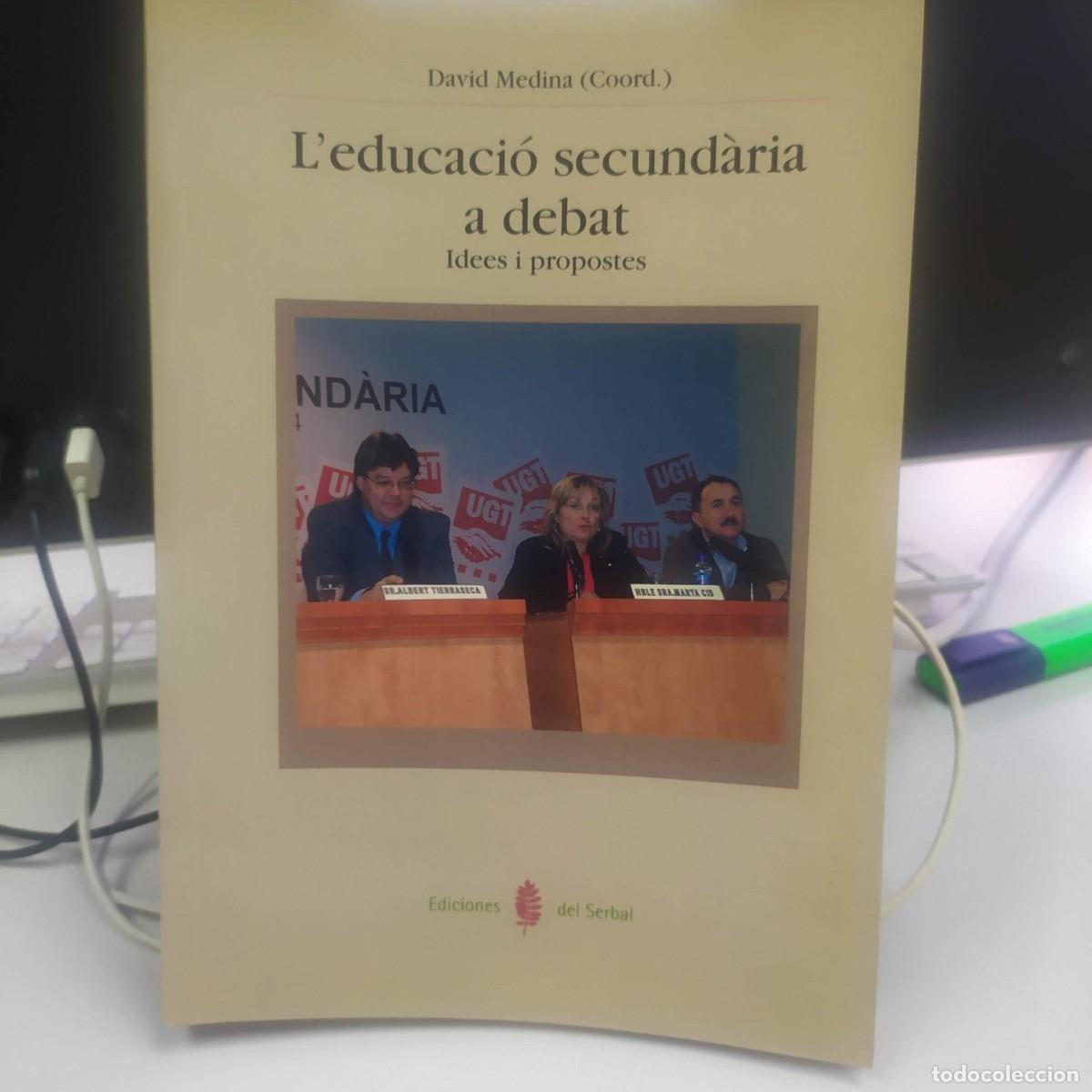 Libros: Leducaci&oacute; secund&agrave;ria a debat - David Medina - Ediciones del Serbal, 2005 - Foto 1