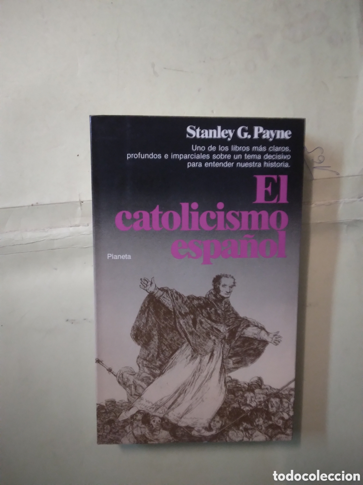 Libros: Stanley G. Panel, El.catolicismo espa&ntilde;ol, Planeta - Foto 1