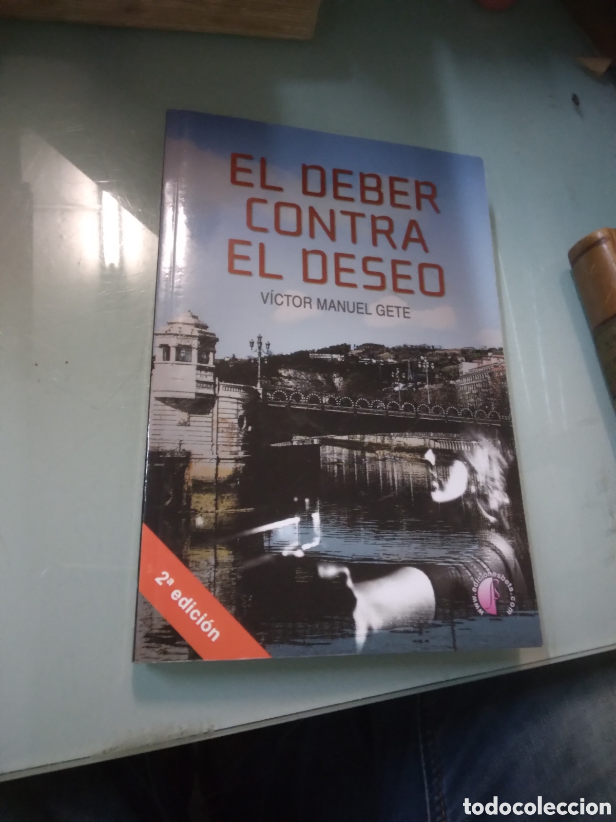 Libros: Victor Manuel Gete, El.deber contra el deseo, Beta - Foto 1