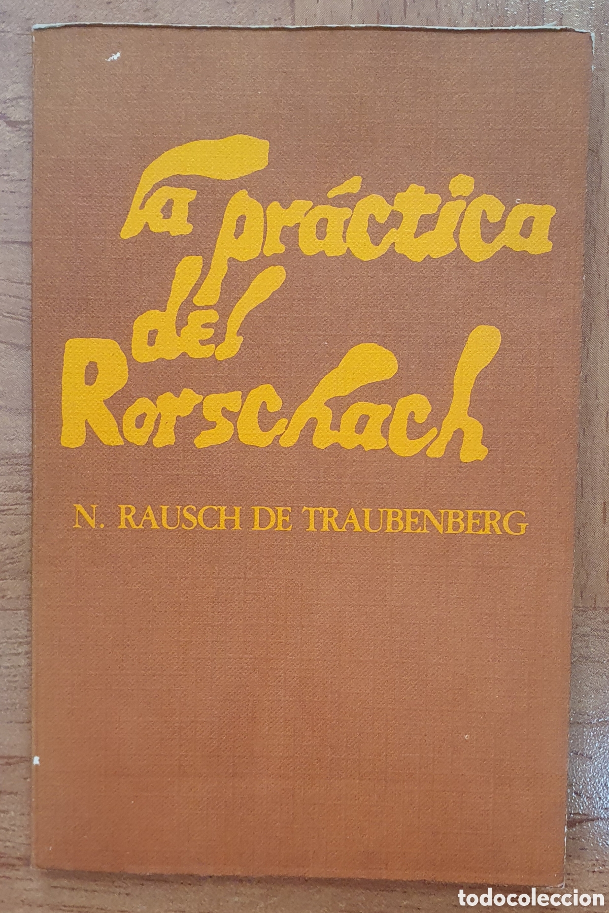 Libros: La Pr&aacute;ctica del Rorschach - N. Rausch de Traubenberg - Foto 1