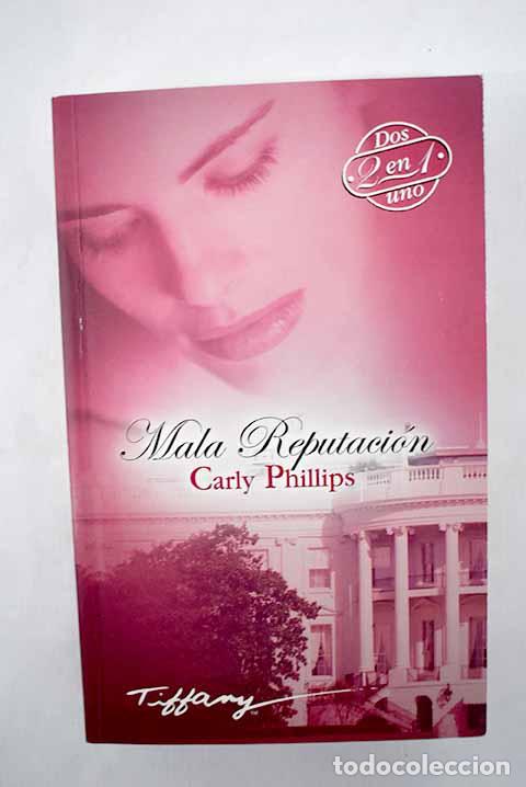 Libros: Mala reputaci&oacute;n: Phillips, Carly.- Phillips, Carly - Foto 1
