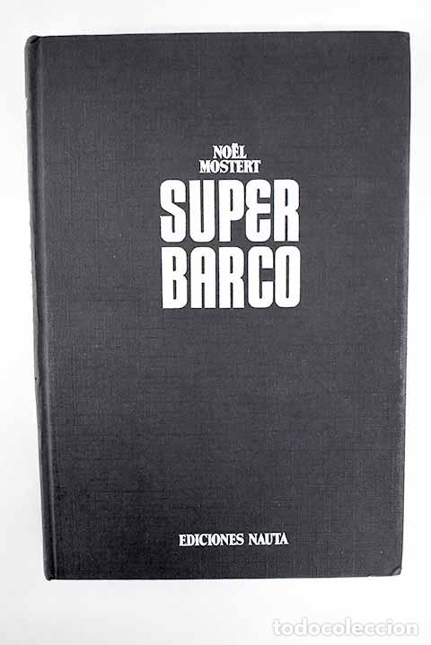 Libros: Superbarco: Mostert, Noel.- Mostert, Noel - Foto 1