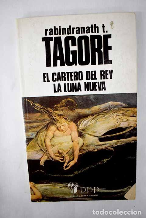 Libros: El cartero del rey ; La luna nueva.- Tagore, Rabindranath - Foto 1