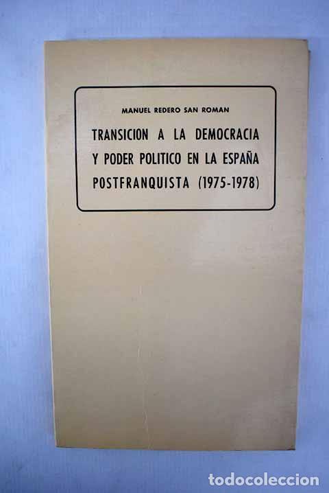 Libros: Transici&oacute;n a la democracia y poder pol&iacute;tico en la Espa&ntilde;a postfranquista (1975-1978) - Foto 1