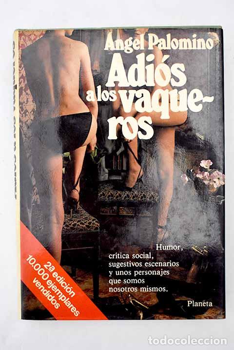 Libros: Adi&oacute;s a los vaqueros.- Palomino, &Aacute;ngel - Foto 1