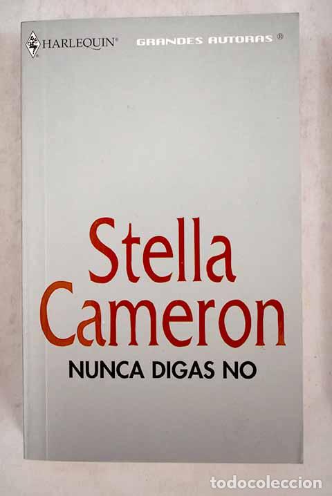 Libros: Nunca digas no: Cameron, Stella.- Cameron, Stella - Foto 1