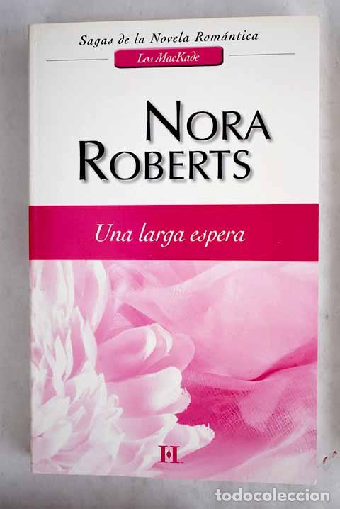 Libros: Una larga espera: Roberts, Nora.- Roberts, Nora - Foto 1