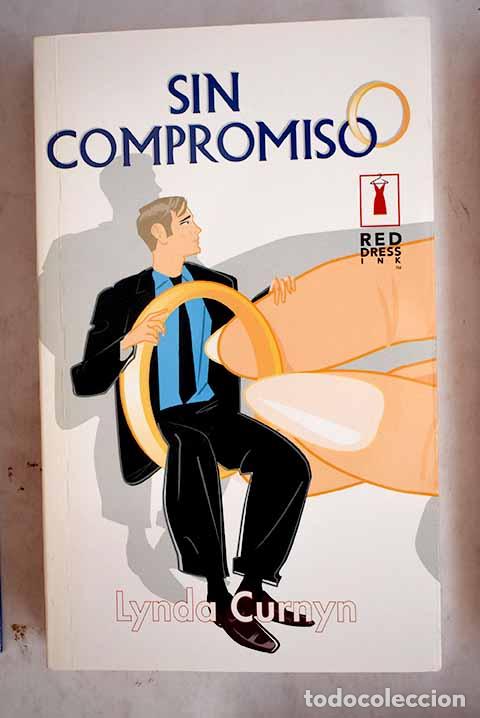 Libros: Sin compromiso: Curnyn, Lynda.- Curnyn, Lynda - Foto 1