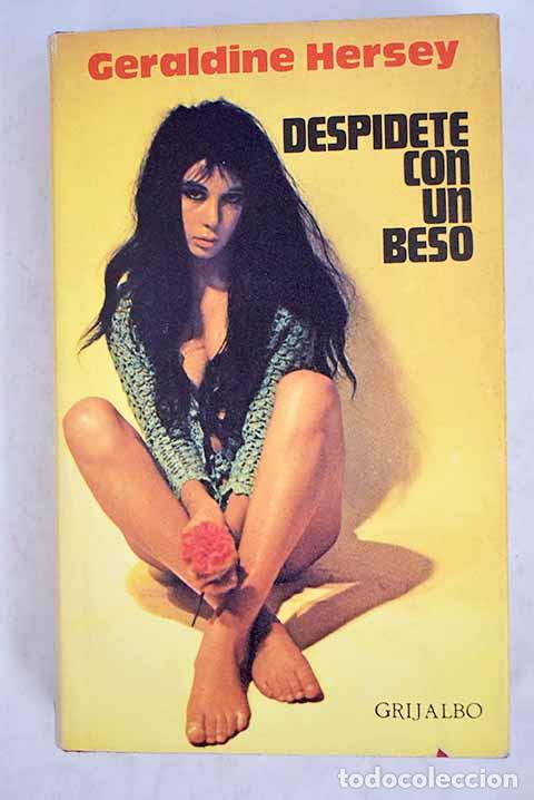Libros: Despidete con un beso.- Hersey, Geraldine - Foto 1