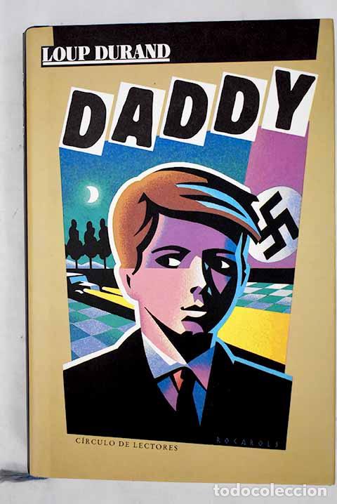 Libros: Daddy: Durand, Loup: C&iacute;rculo de Lectores..- Durand, Loup - Foto 1