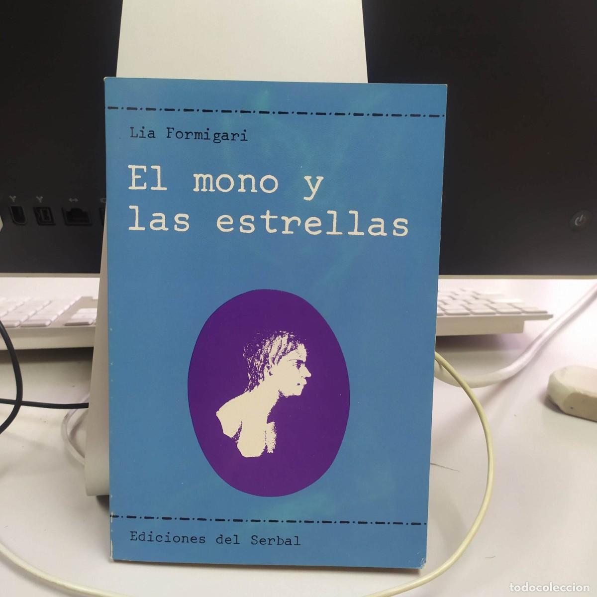 Libros: El mono y las estrellas - Lia Formigari - Ediciones del Serbal, 1984 - Foto 1