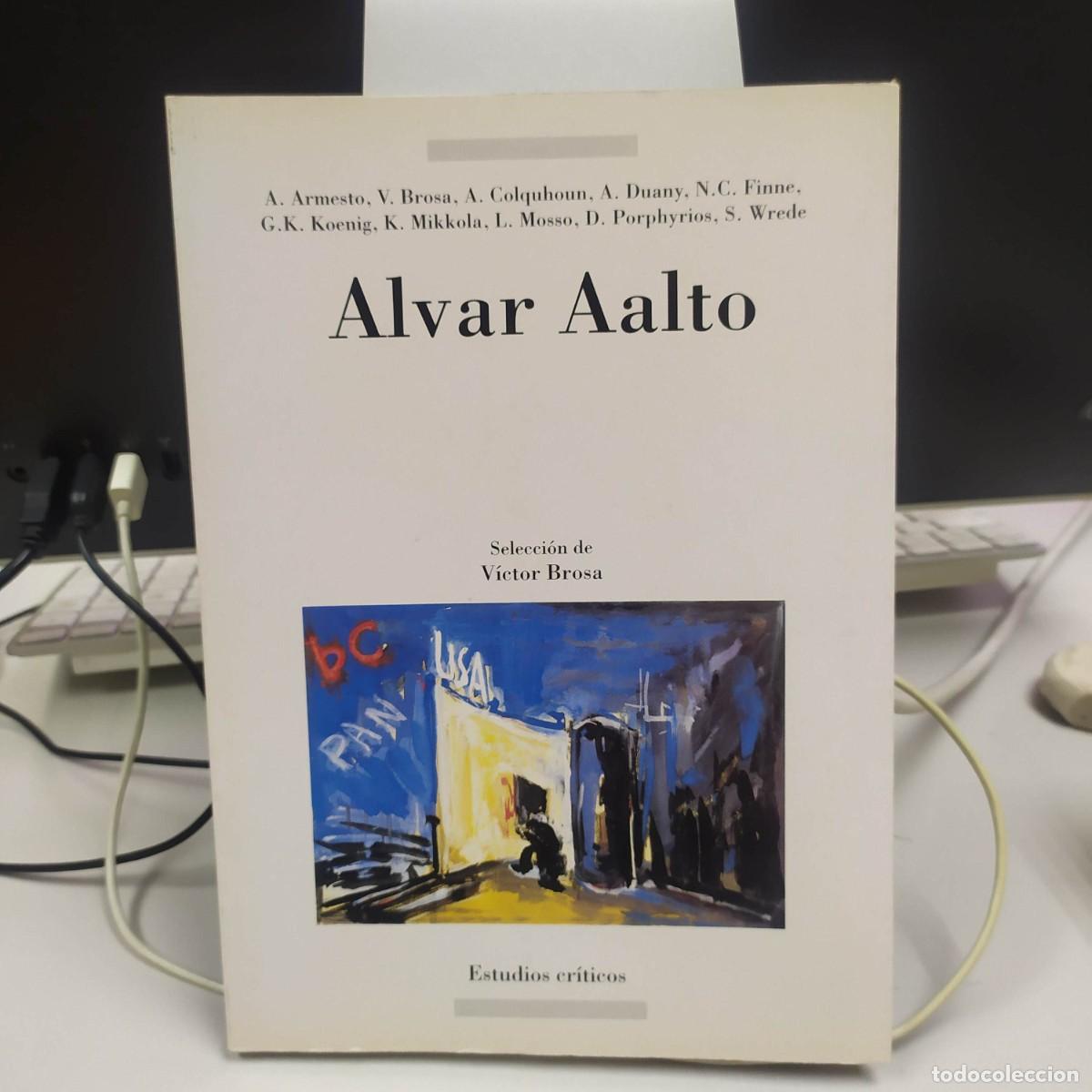 Libros: Alvar Aalto - V&iacute;ctor Brosa - Ediciones del Serbal, 1998 - Foto 1