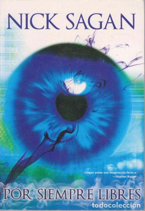Libros: POR SIEMPRE LIBRES - NICK SAGAN - Foto 1