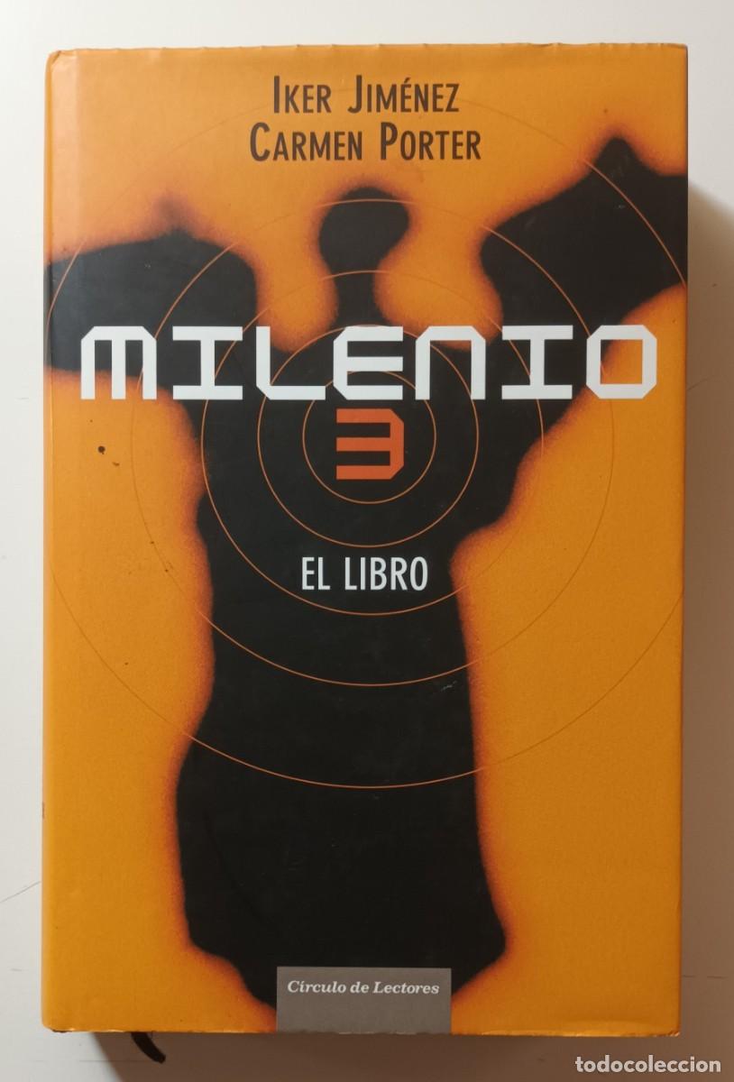 Libros: MILENIO 3 - IKER JIMENEZ, CARMEN PORTER - CIRCULO DE LECTORES - 2006 - Foto 1