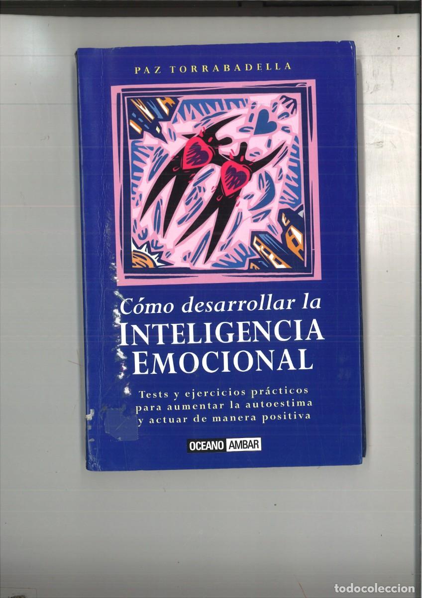 Libros: COMO DESARROLLAR LA INTELIGENCIA EMOCIONAL. Paz Torrabadella - Foto 1