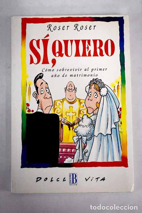 Libros: S&iacute;, quiero: Roser Roser.- Roser Roser - Foto 1