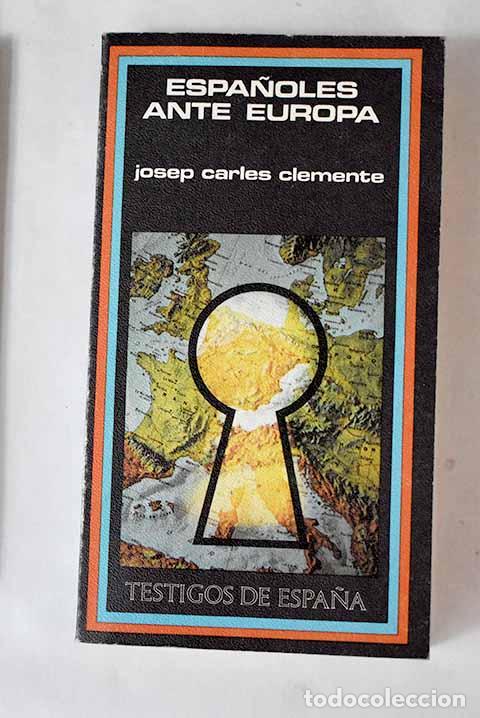 Libros: Espa&ntilde;oles ante Europa - Foto 1