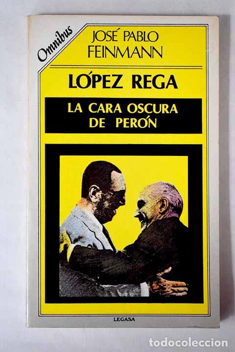 Libros: L&oacute;pez Rega.- Feinmann, Jos&eacute; Pablo - Foto 1