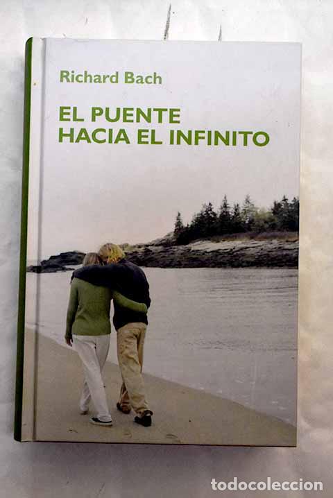 Libros: El puente hacia el infinito.- Bach, Richard - Foto 1