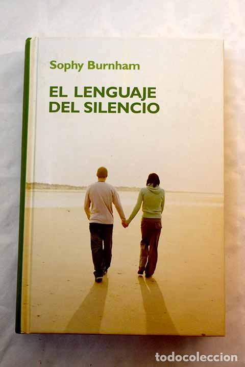 Libros: El lenguaje del silencio.- Burnham, Sophy - Foto 1