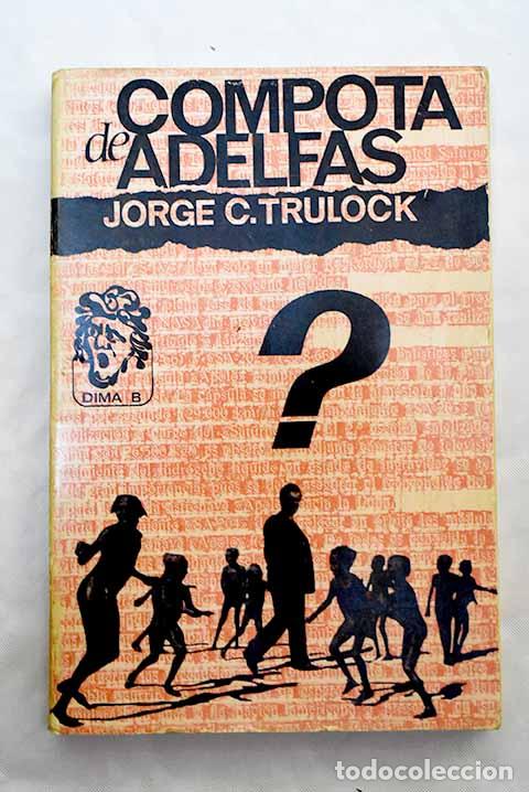 Libros: Compota de adelfas: Cela Trulock, Jorge.- Cela Trulock, Jorge - Foto 1