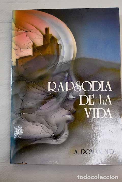 Libros: Rapsodia de la vida: Rom&aacute;n, A..- Rom&aacute;n, A. - Foto 1