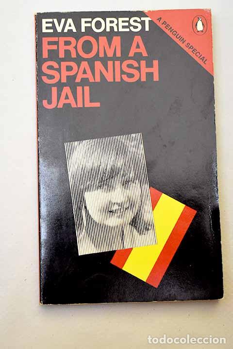 Libros: From a spanish jail: Forest, Eva.- Forest, Eva - Foto 1