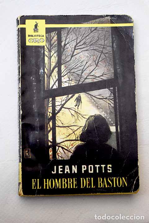 Libros: El hombre del bast&oacute;n.- Potts, Jean - Foto 1