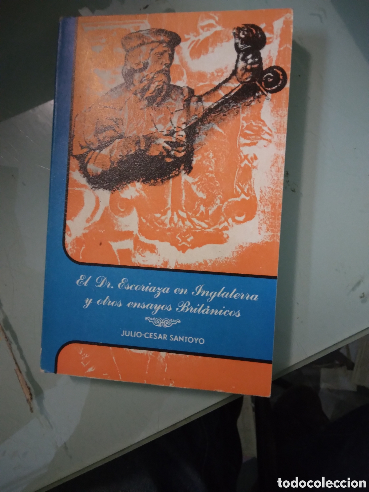 Libros: Julio Cesar Santoyo, Escoriaza en Inglaterra y otros ensayos britanicos
