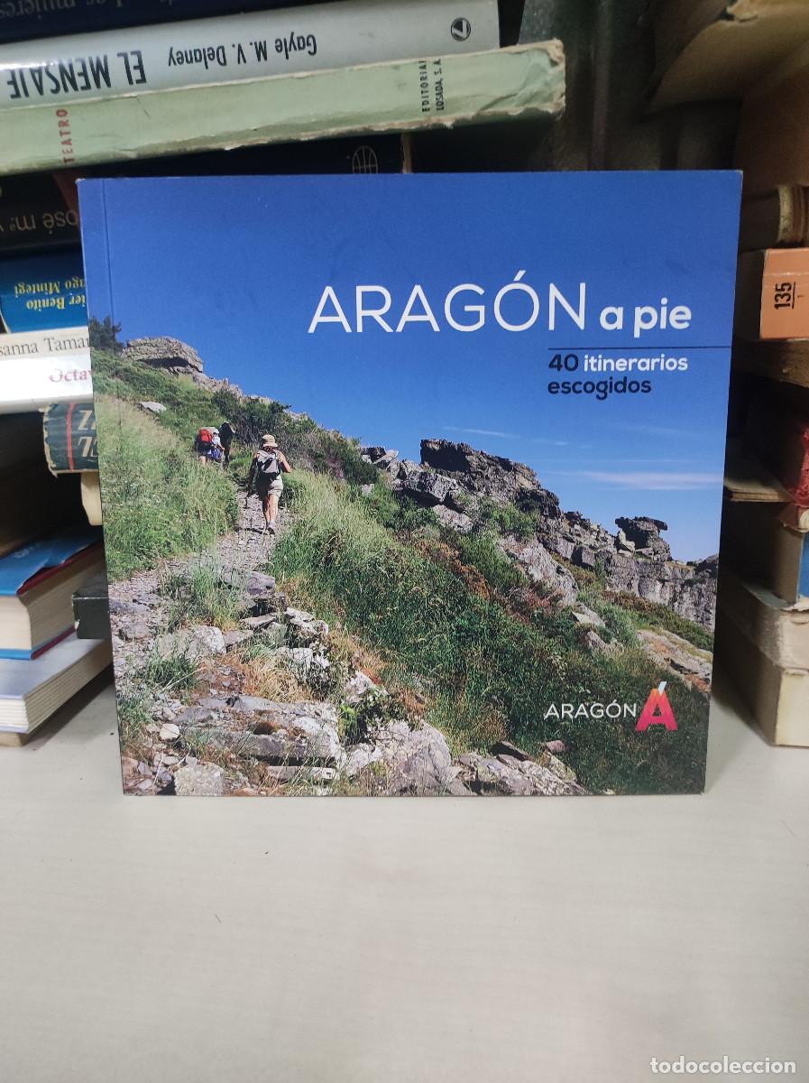 Libros: ARAGON A PIE 40 ITINERARIOS ESCOGIDOS - Foto 1