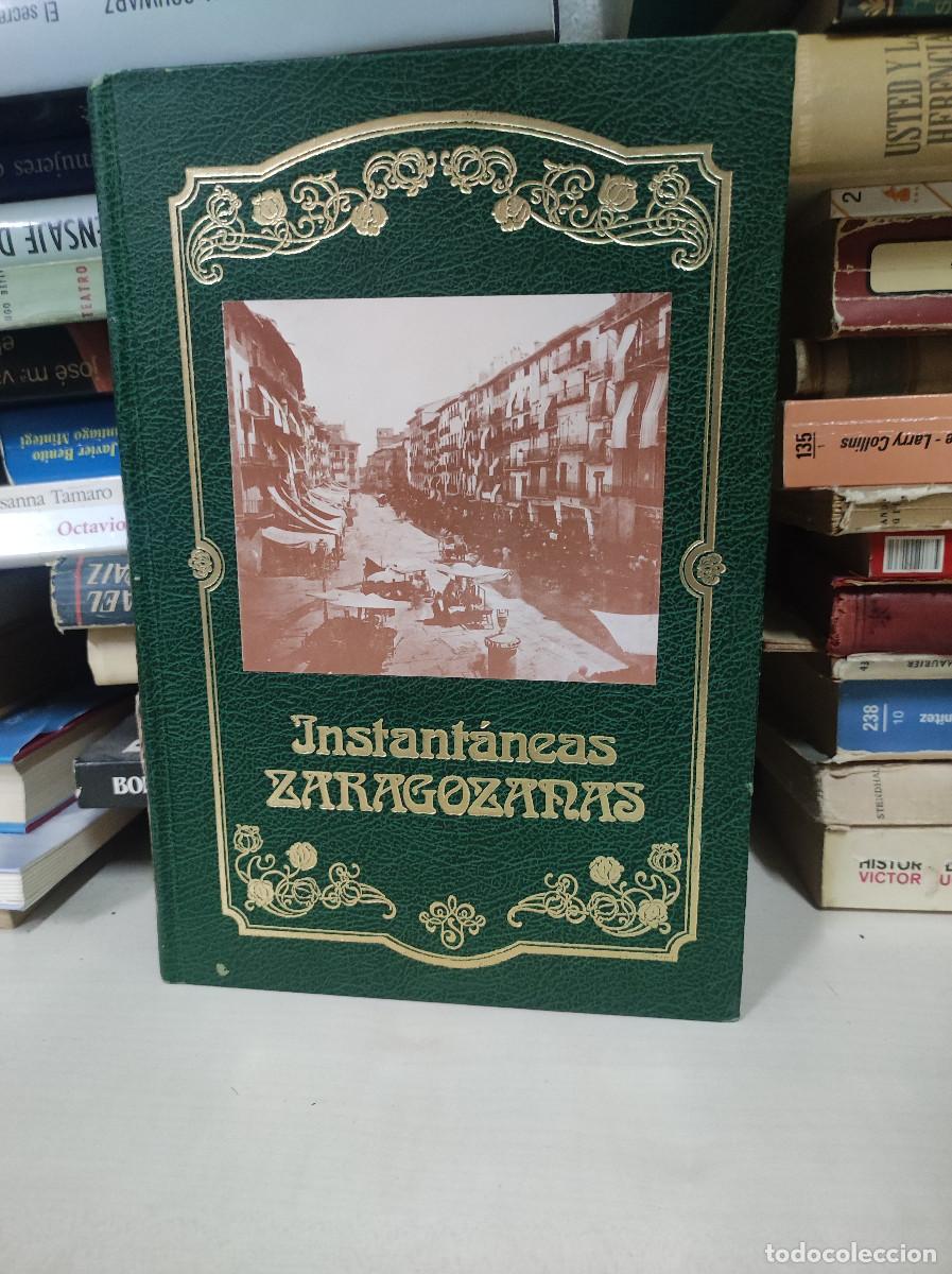 Libros: INSTANTANEAS ZARAGOZANAS - Foto 1