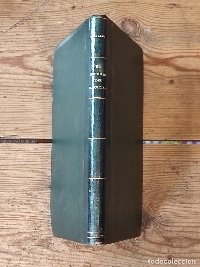 books: EL IMPERIO DEL JESUITISMO &Oacute; Revelaciones acerca de la Asociaci&oacute;n de Padres de Familia por... - Carba